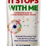 Parenting Emotions Book – The Cycle Ends With You Series by CyclePress-0